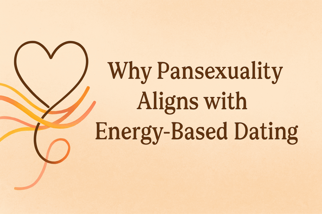 Pansexuality and energy-based dating